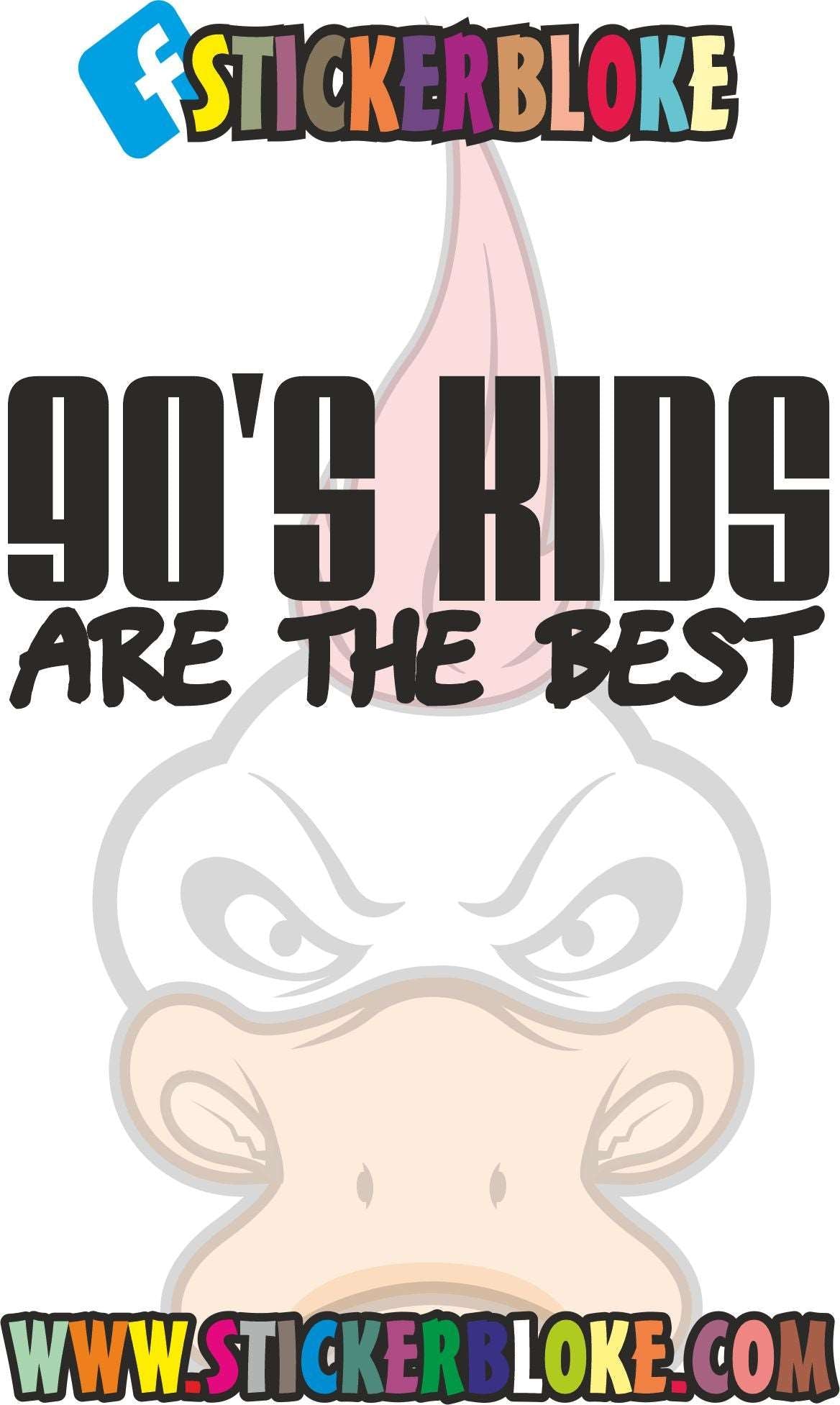 90'S KIDS ARE THE BEST STICKER