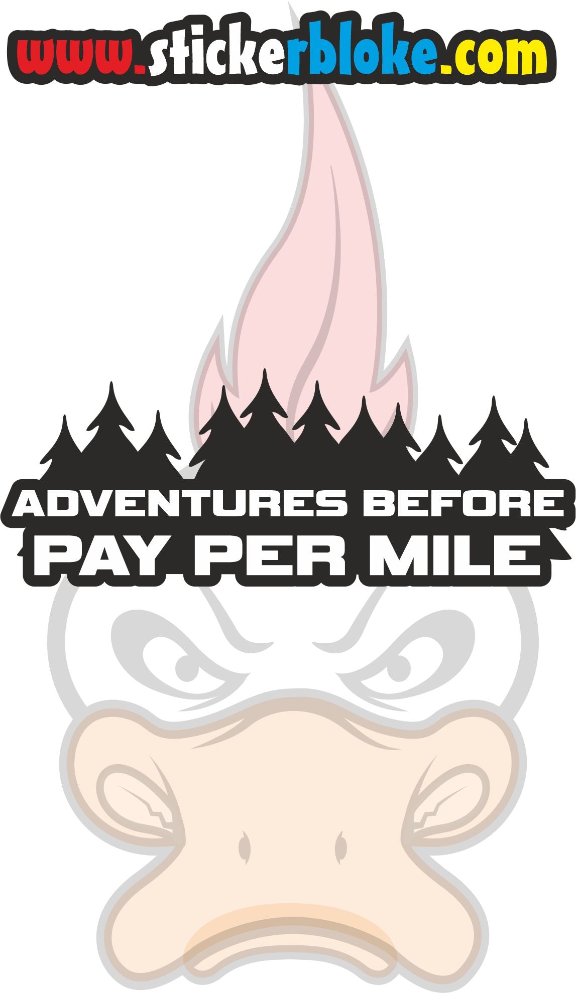 ADVENTURES BEFORE PAY PER MILE STICKER