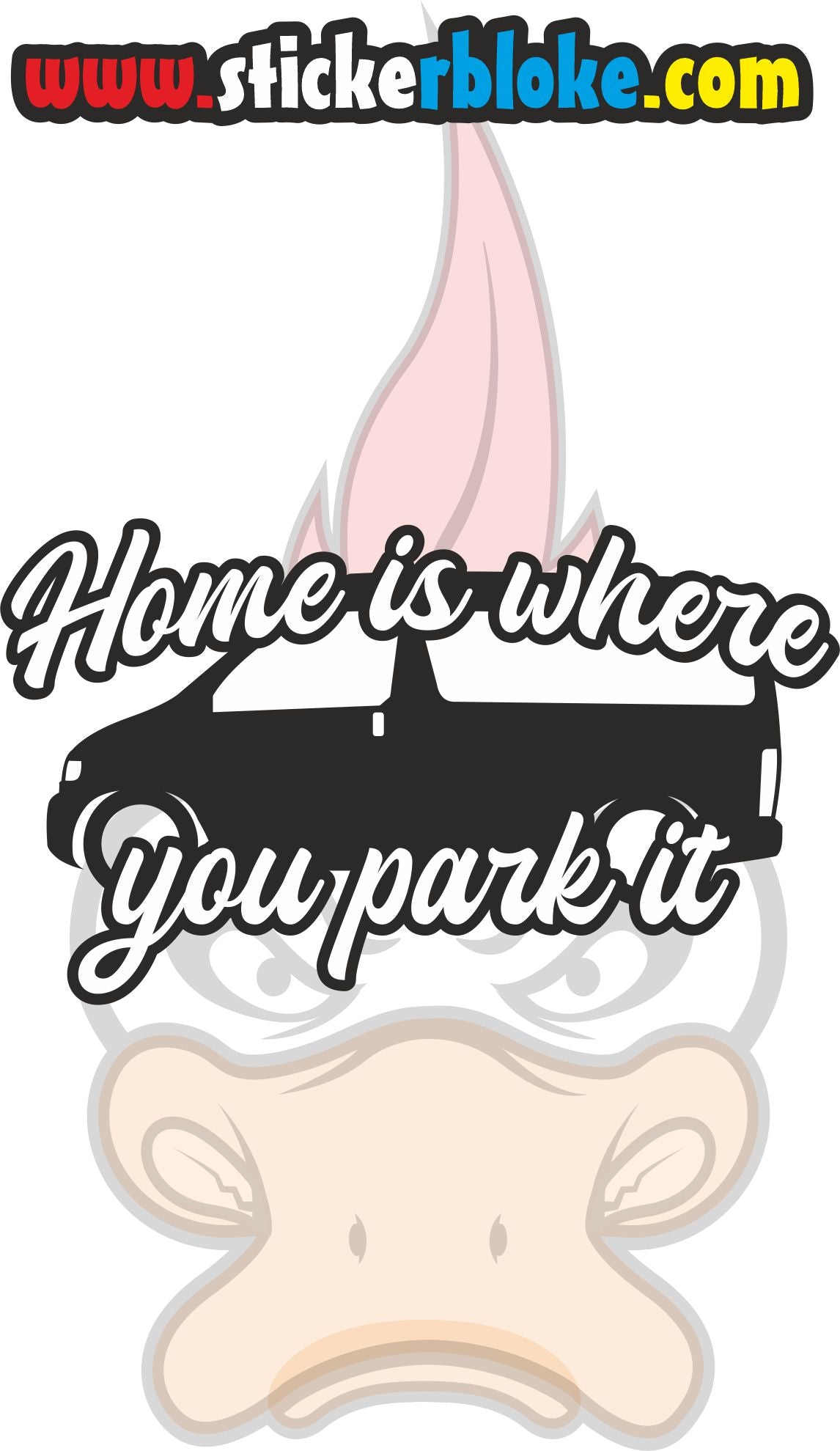 HOME IS WHERE YOU PARK IT BONGO STICKER