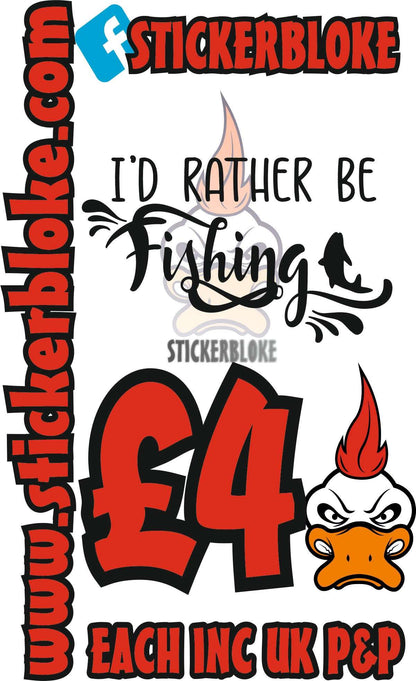 ID RATHER BE FISHING - STICKERBLOKE