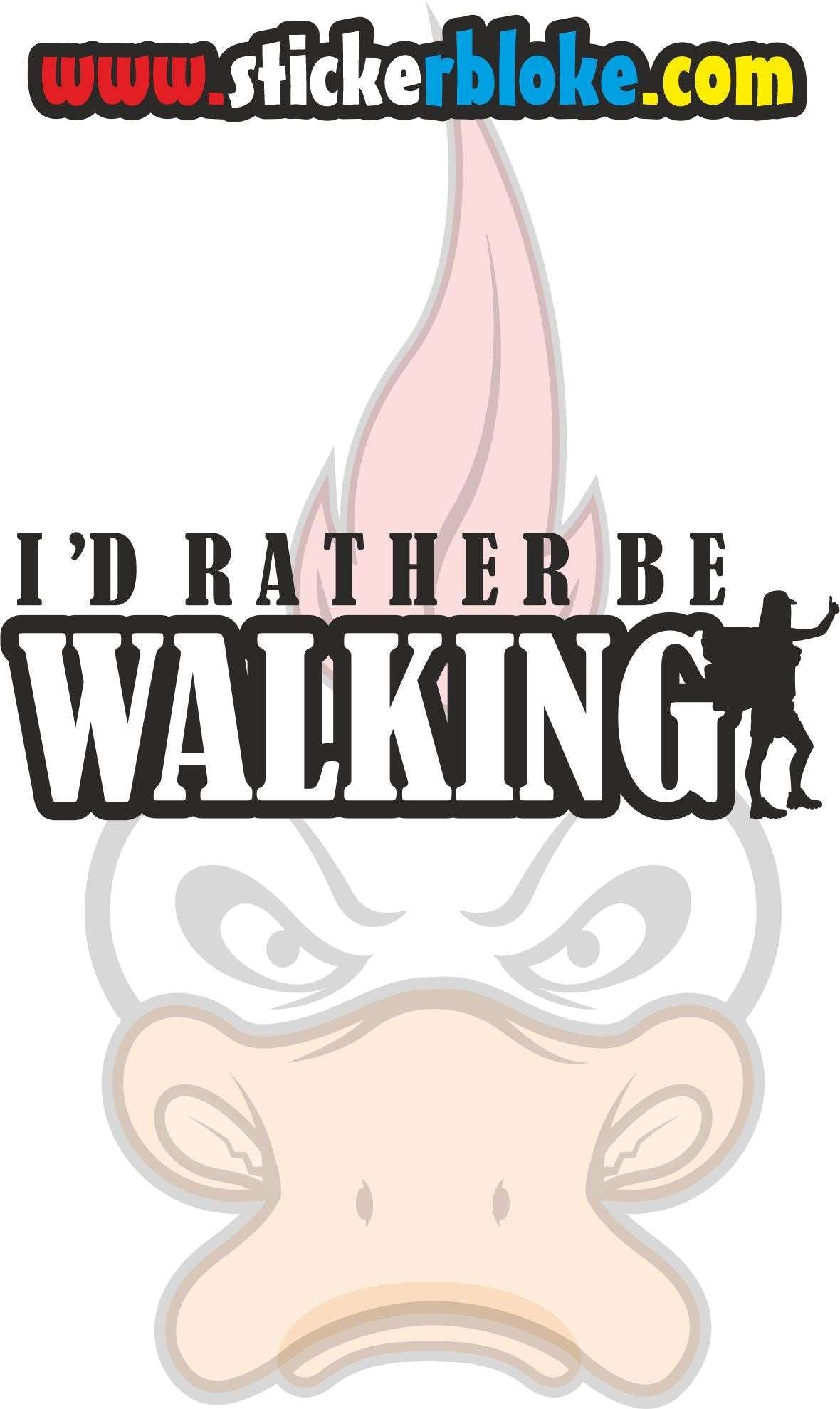 ID RATHER BE WALKING FEMALE STICKER