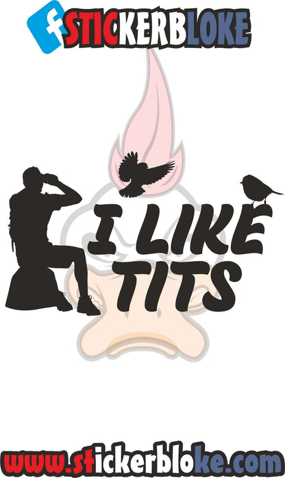 I LIKE TITS BIRD WATCHER STICKER