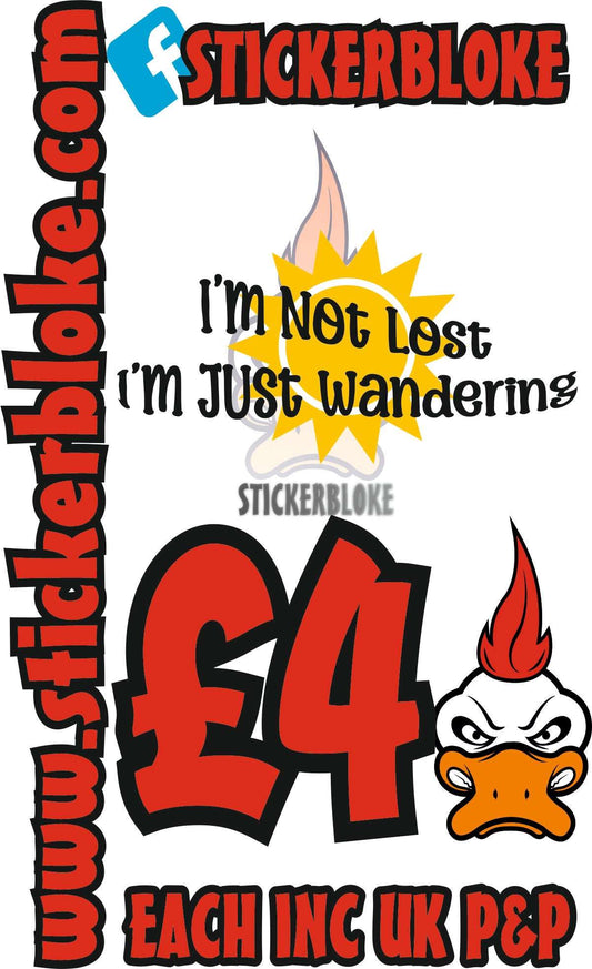 IM NOT LOST IM JUST WANDERING STICKER