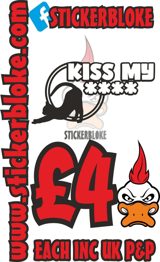 KISS MY **** STICKER