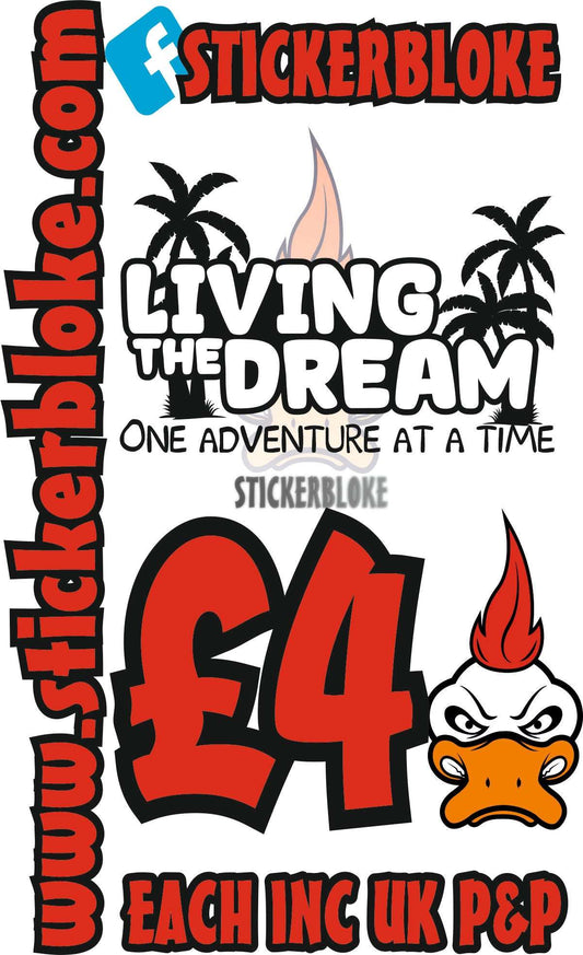 LIVING THE DREAM ONE ADVENTURE AT A TIME - STICKERBLOKE