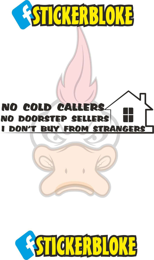 NO COLD CALLERS NO DOORSTEP SELLERS