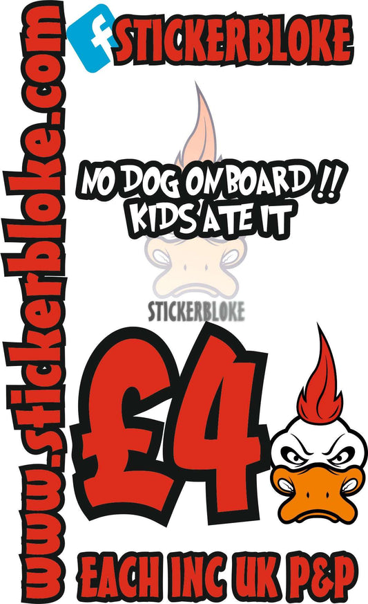 NO DOG ON BOARD KIDS ATE IT - STICKERBLOKE