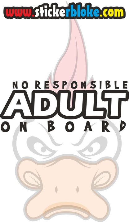 NO RESPONSIBLE ADULT ON BOARD