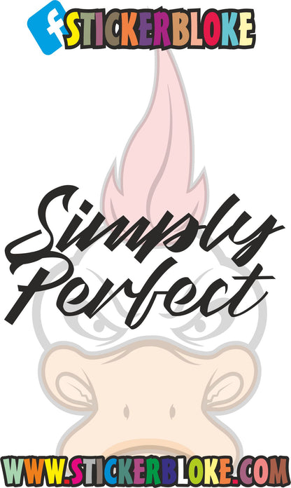 SIMPLY PERFECT STICKER