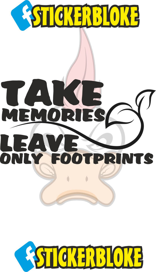 TAKE MEMORIES LEAVE ONLY FOOTPRINTS STICKER