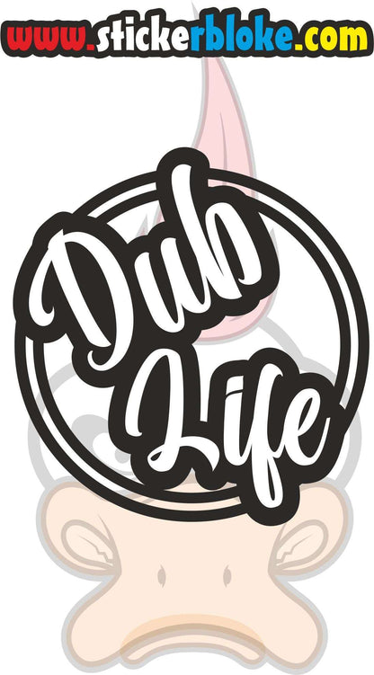 DUB LIFE CIRCLE STICKER