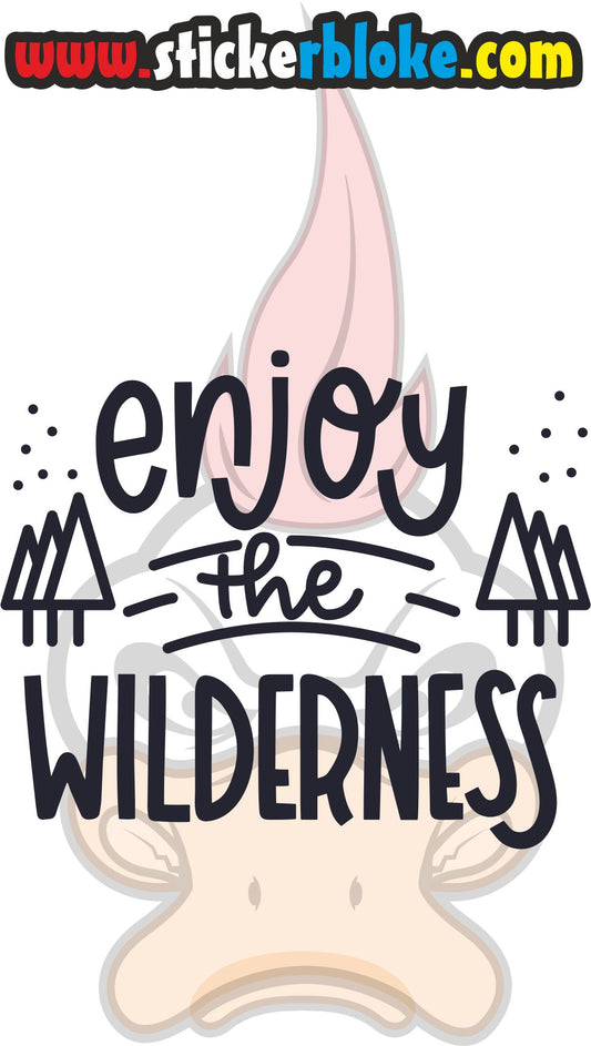 ENJOY THE WILDERNESS STICKER