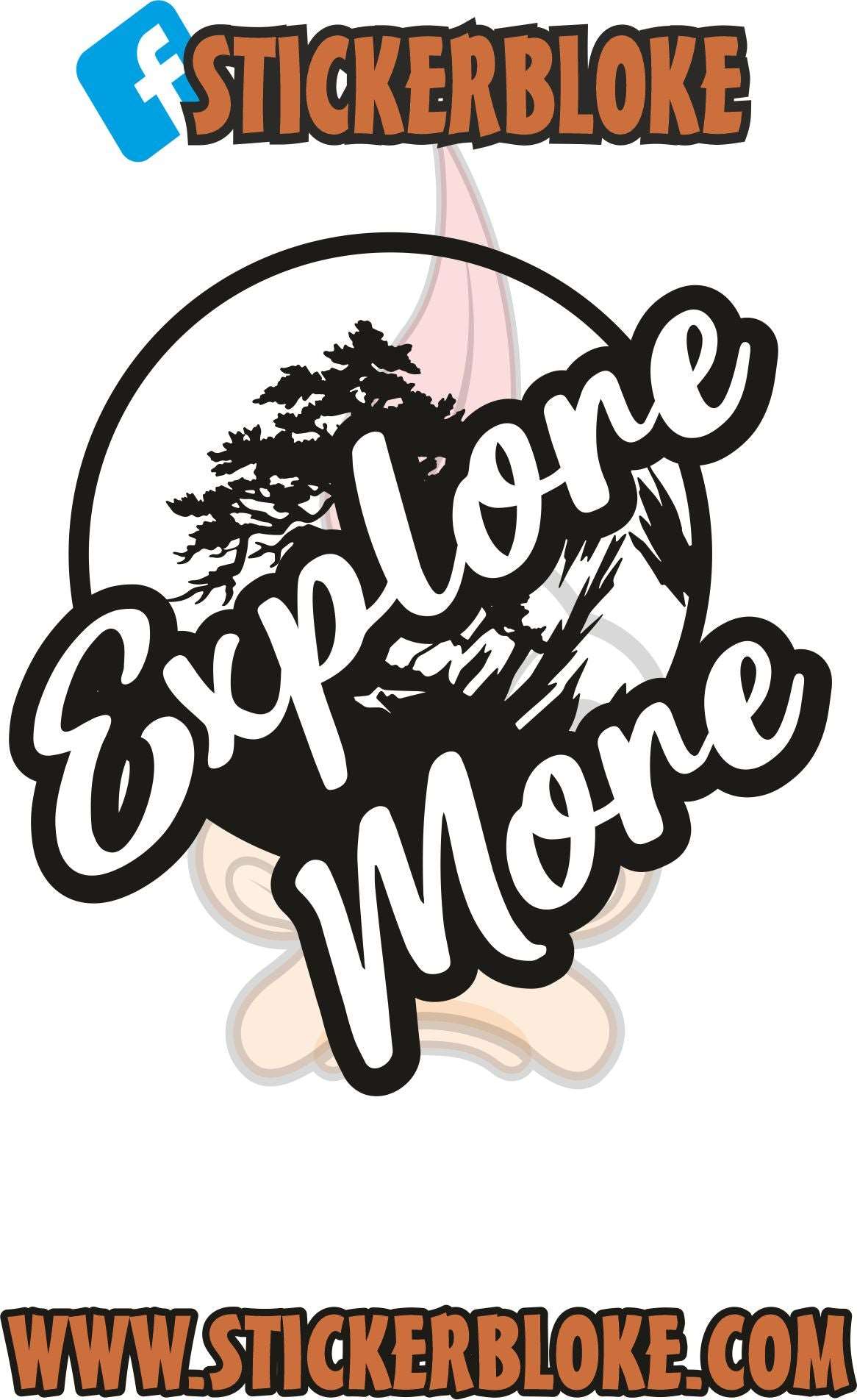 EXPLORE MORE STICKER