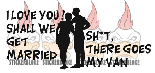 I LOVE YOU SHALL WE GET MARRIED - STICKERBLOKE