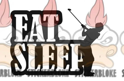 EAT SLEEP GOLF FEMALE - STICKERBLOKE