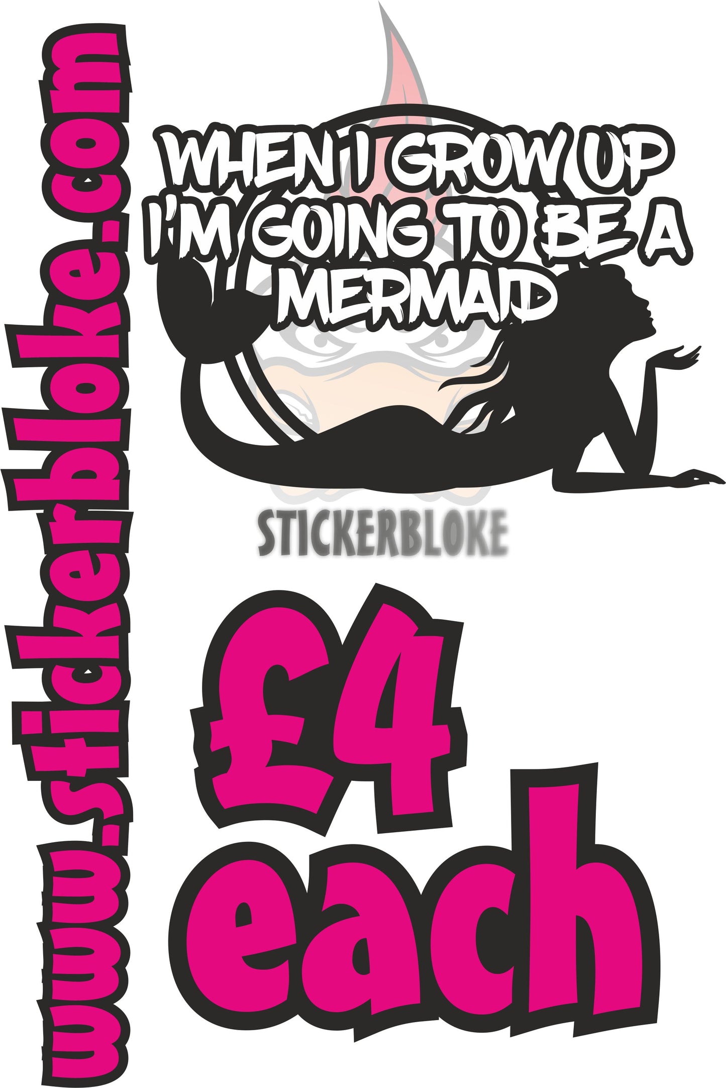 WHEN I GROW UP IM GOING TO BE A MERMAID - STICKERBLOKE